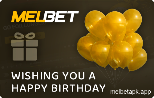 Birthday bonus for Melbet players